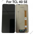 Ekran per TCL 40 SE